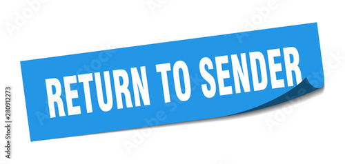 return to sender sticker. return to sender square isolated sign. return to sender