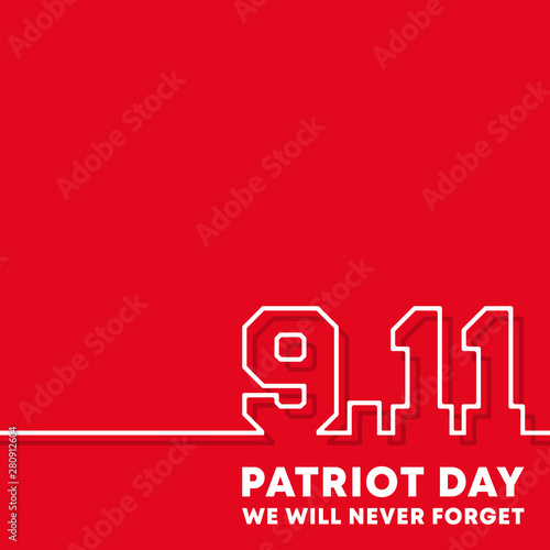 9.11 Patriot Day - We will never forget background design for flyer, poster, memorial card, brochure cover, typography or other printing products