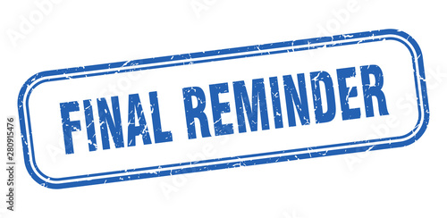 final reminder
