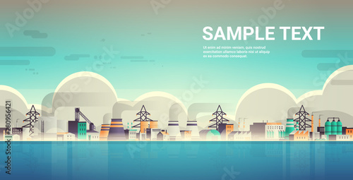 factory building industrial zone plant with pipes and chimneys nature pollution production technology dirty waste air water polluted environment concept horizontal copy space flat