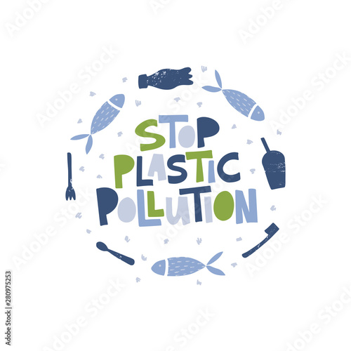 Stop plastic pollution message in round frame