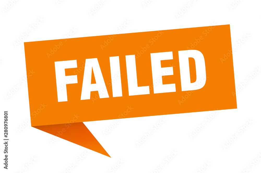 failed failed