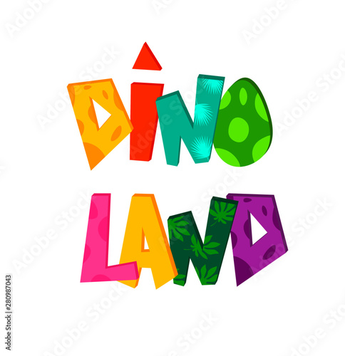 Dino land cute hand lettering text. Vector illustration for kids t-shirts, dinosaur party, birthdays, greeting cards, invitations, banners template.