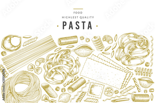 Italian pasta design template. Hand drawn vector food illustration. Engraved style. Vintage pasta different kinds background.