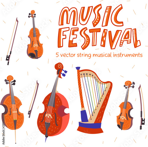 Set of flat vector strings classical musical instruments. Violin, alto, cello, double bass, harp. Musical festifal lettering. Warm colors.