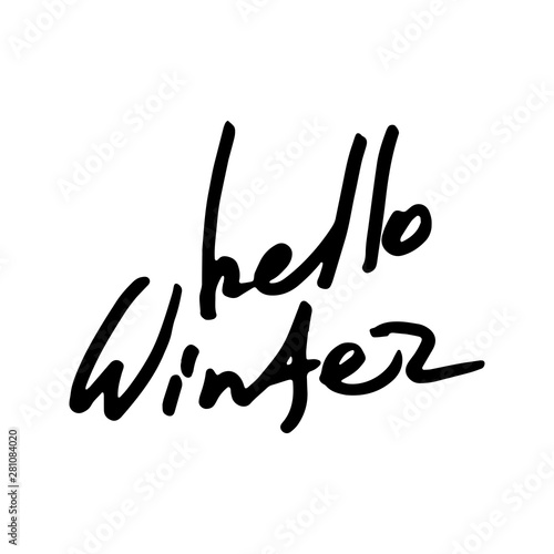 Ink handlettering inscription. Winter logo or emblem for invitation, greeting card, t-shirt, prints, designs and posters. Hand drawn winter inspiration phrase