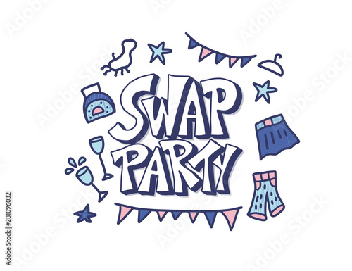 Swap party hand drawn poster. Vector design. 