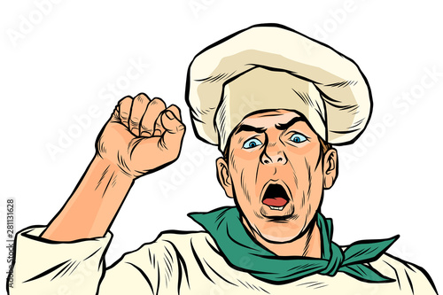 angry protesting cook. Union strike, rally resistance freedom democracy
