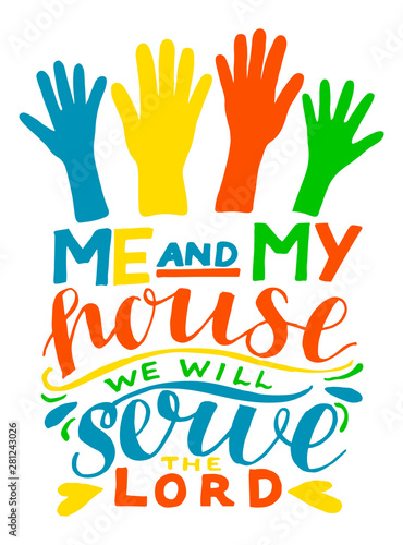 Hand lettering with bible verse But as for me and my house we will serve the Lord.