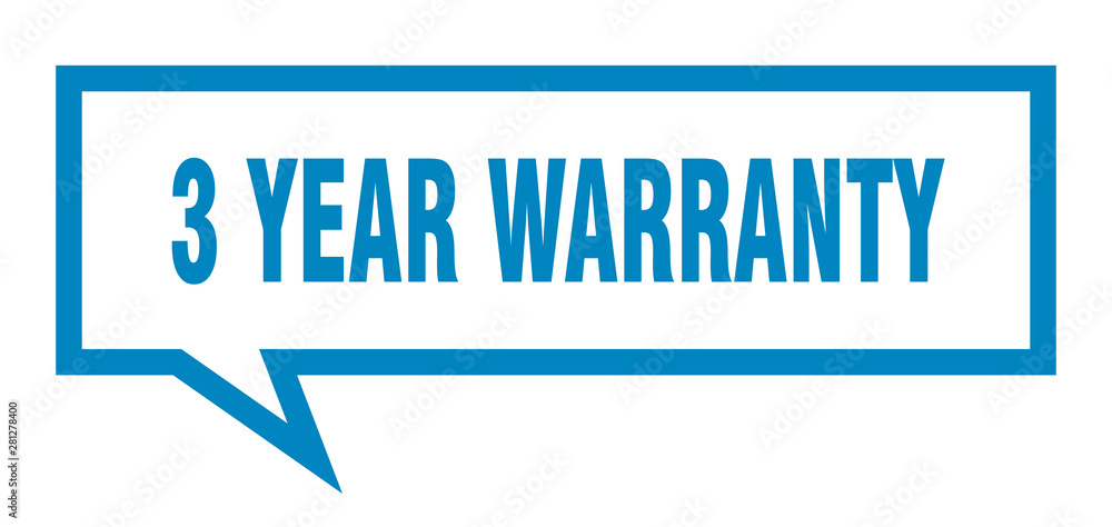 3 year warranty sign. 3 year warranty square speech bubble. 3 year warranty 3 year warranty sign. 3 year warranty square speech bubble. 3 year warranty