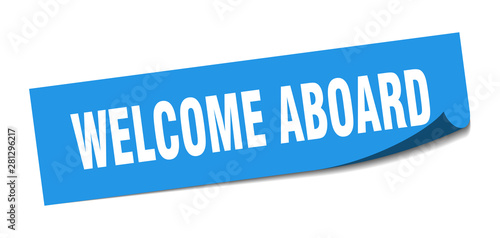 welcome aboard sticker. welcome aboard square isolated sign. welcome aboard