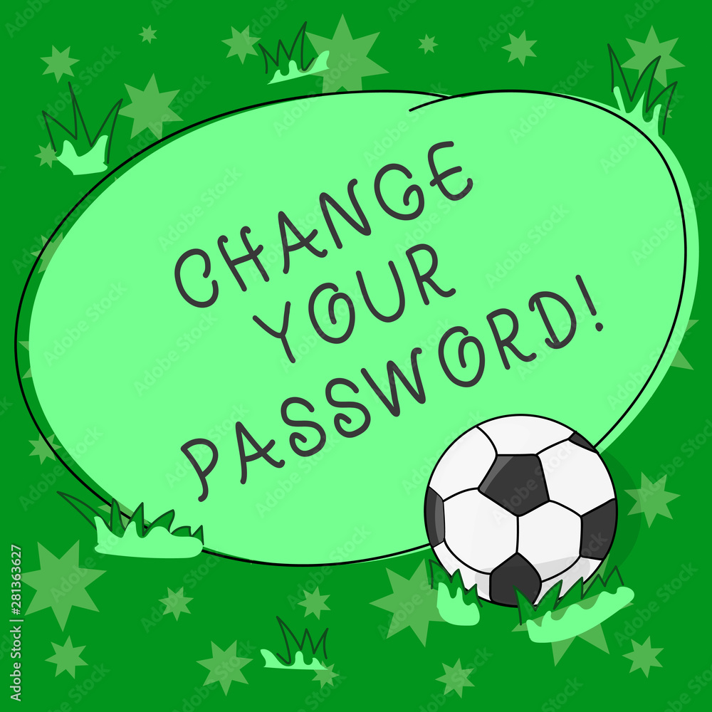 Fototapeta premium Writing note showing Change Your Password. Business photo showcasing Resetting the password to prevent from hacking Soccer Ball on the Grass and Blank Outlined Round Color Shape photo