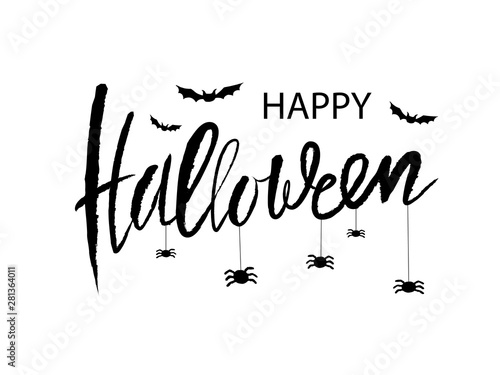Happy halloween calligraphic card. Modern black inscription and decorative illustration of spiders and bats on a white background. Vector handwritten lettering for banner, sticker, label, card, flyer.