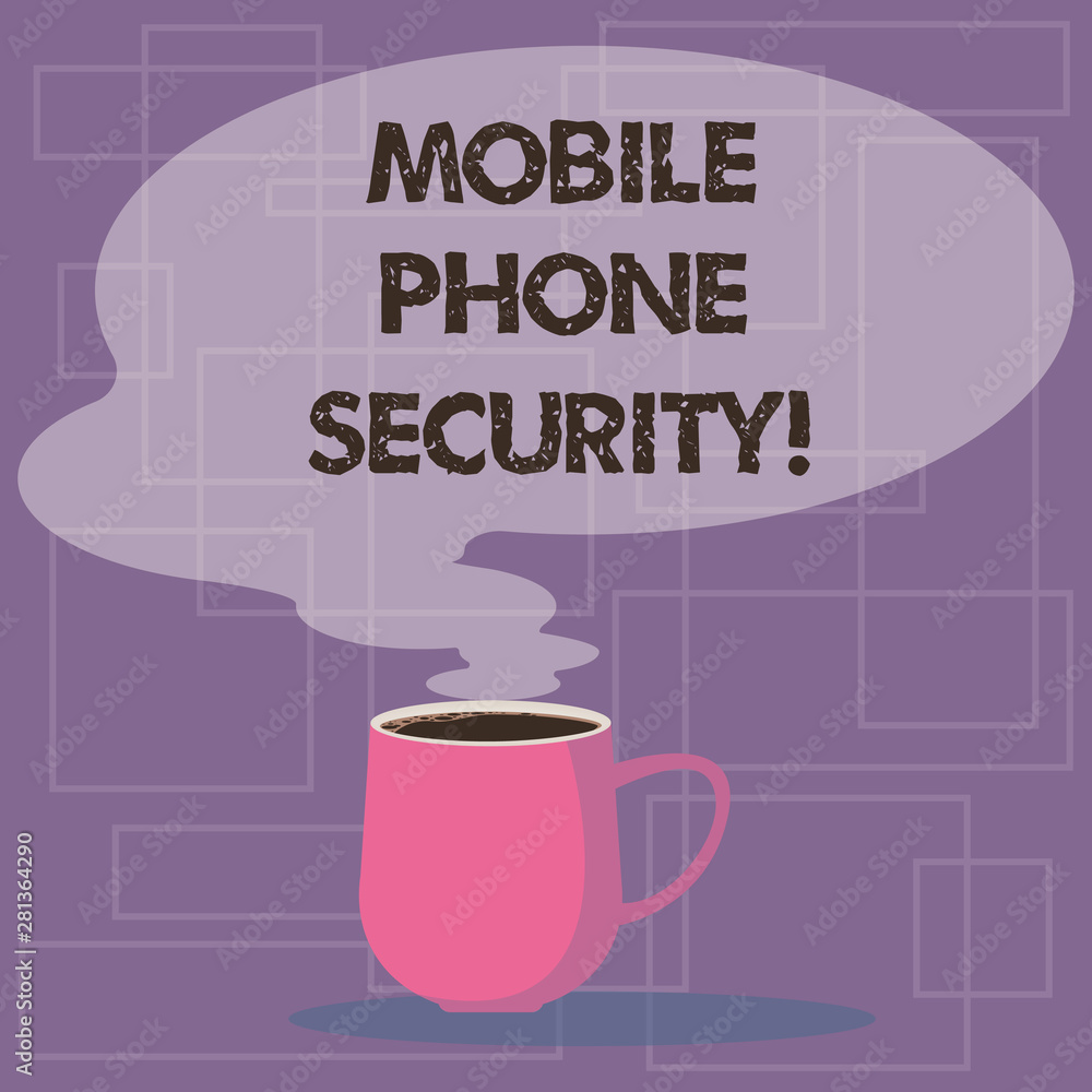 Writing note showing Mobile Phone Security. Business photo showcasing secure data on mobile devices Wireless security Mug of Hot Coffee with Blank Color Speech Bubble Steam icon Writing note showing Mobile Phone Security. Business photo showcasing secure data on mobile devices Wireless security Mug of Hot Coffee with Blank Color Speech Bubble Steam icon