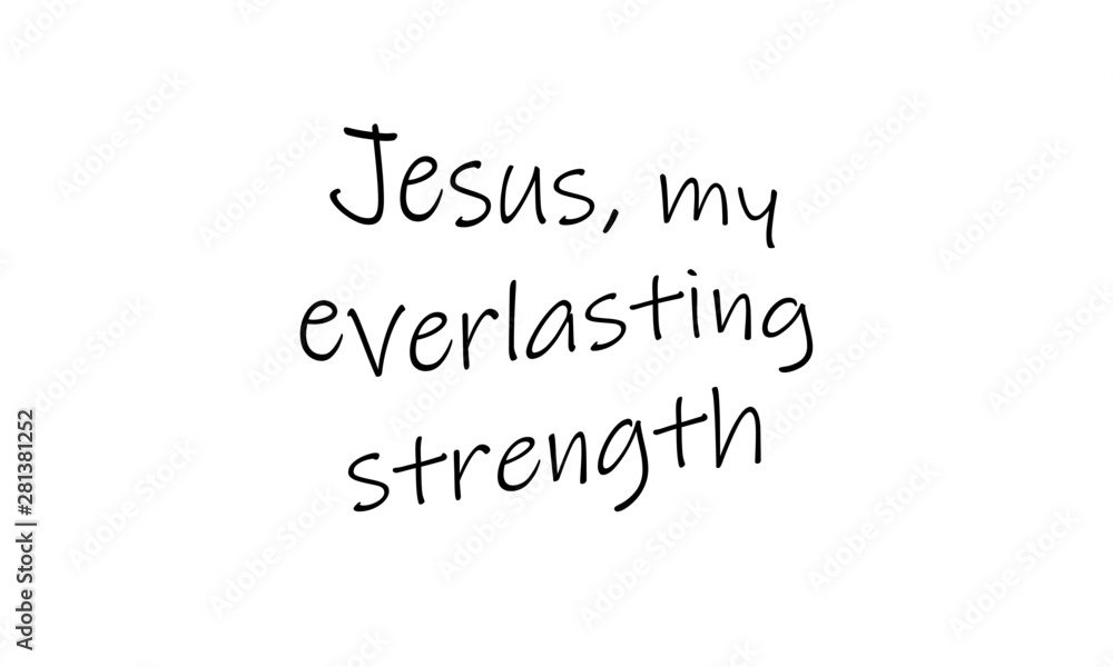 Christian faith, Biblical Phrase, motivational quote of life Christian faith, Biblical Phrase, motivational quote of life