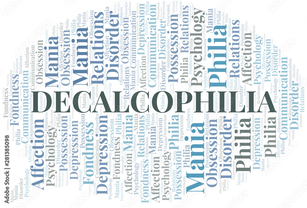 Obraz premium Decalcophilia word cloud. Type of Philia.