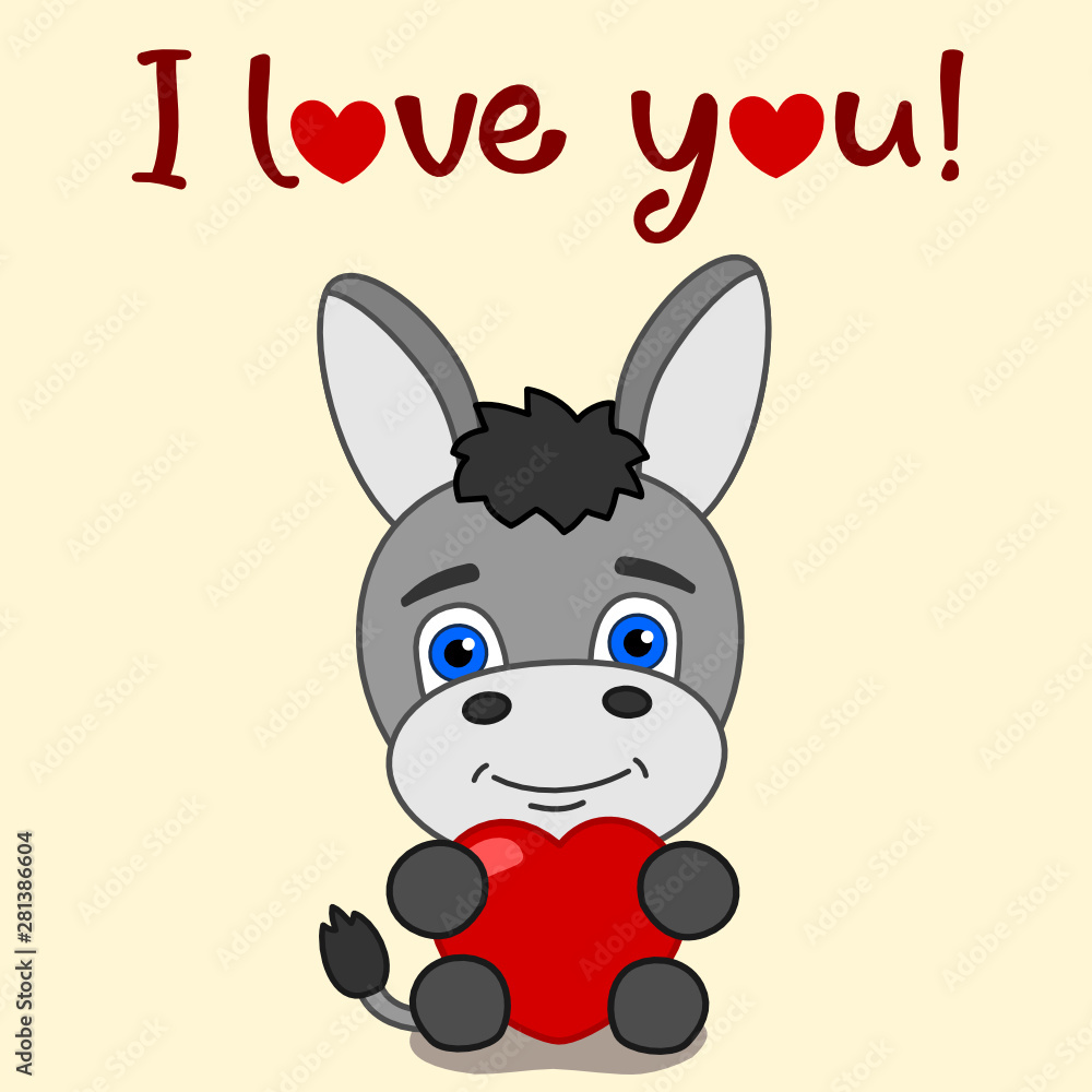 Valentine's card - cute donkey with red heart and text I love you Valentine's card - cute donkey with red heart and text I love you