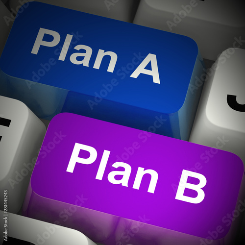 Schilderij op canvas Plan B means alternative planning or scheme to be prepared - 3d illustration