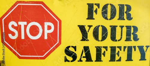 For your saftey Sign