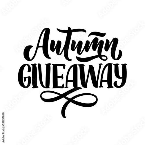 Vintage card with autumn giveaway lettering. Calligraphy text. Decoration template. Vector illustration for holiday design.