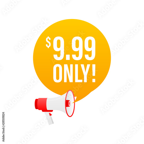 Sale 9.99 Dollars Only Offer Badge Sticker Design in Flat Style. Vector illustration