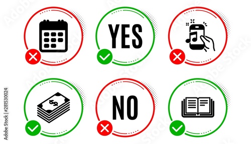 Music phone, Dollar and Calendar icons simple set. Yes no check box. Education sign. Radio sound, Usd currency, Event reminder. Instruction book. Business set. Music phone icon. Check mark. Vector