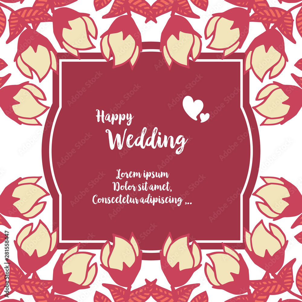 Romantic happy wedding card, with elegant flower frame. Vector