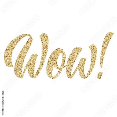 Wow! hand lettering with golden glitter texture effect, brush calligraphy isolated on white background. Type Vector illustration.
