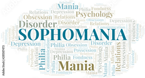 Sophomania word cloud. Type of mania, made with text only.
