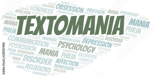 Textomania word cloud. Type of mania, made with text only.