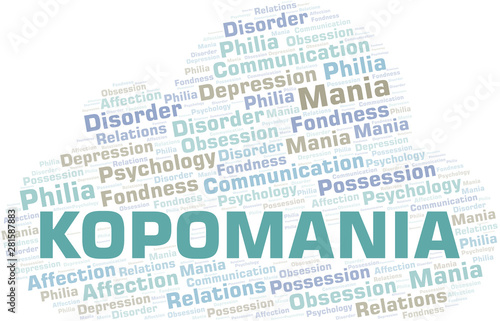 Kopomania word cloud. Type of mania, made with text only.