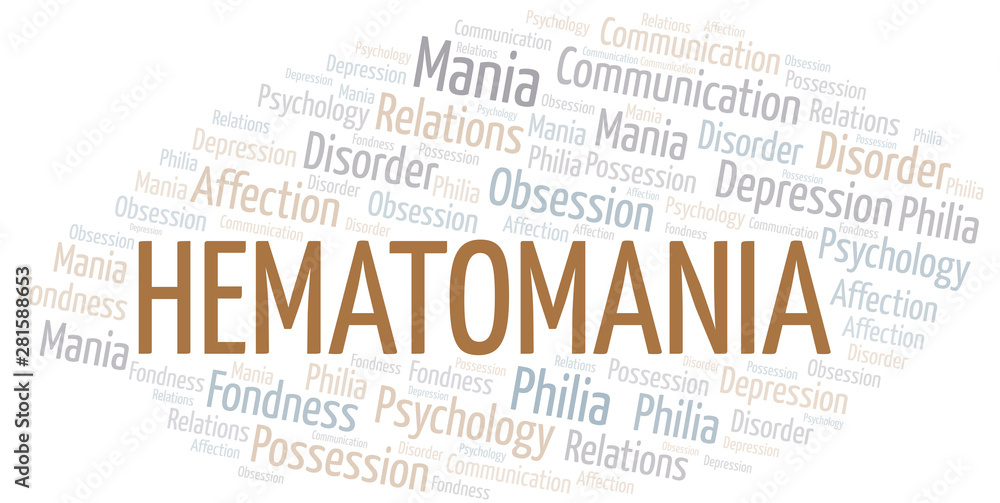 Hematomania word cloud. Type of mania, made with text only.