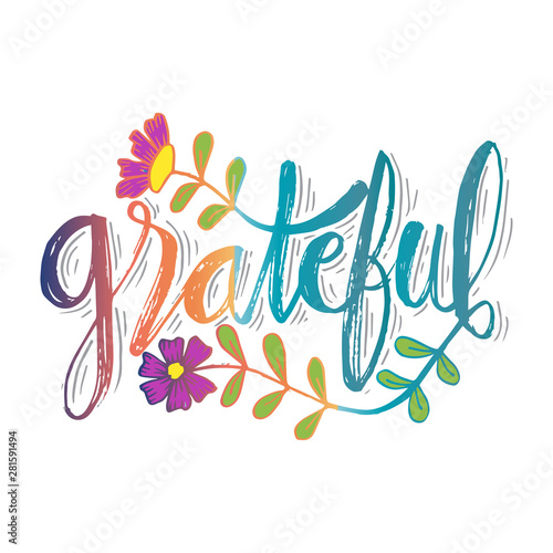 Grateful hand lettering card. Slogan concept.