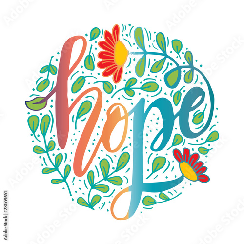 Hope hand lettering typography with floral