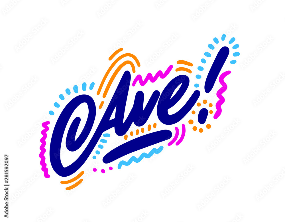 Hand drawn words: Ave. Ink illustration Handwritten lettering. Hello in italian Hand drawn words: Ave. Ink illustration Handwritten lettering. Hello in italian