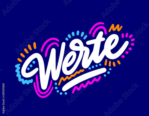 Werte! Lettering for T-shirt, notebook and postcard. Vector illustration, simple design.