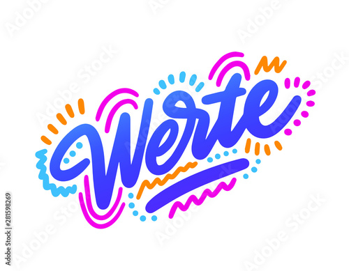 Werte! Lettering for T-shirt, notebook and postcard. Vector illustration, simple design.