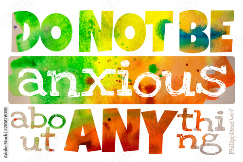Do not be anxious about anything (Philippians 4:6) - Poster with Bible text quotation