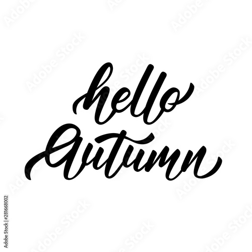 Hello Autumn - hand lettering inscription on white background. Vector illustration.