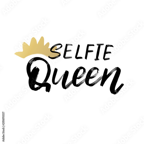 Selfie Queen. Typography poster. Conceptual handwritten text. Hand lettering brush script word design.