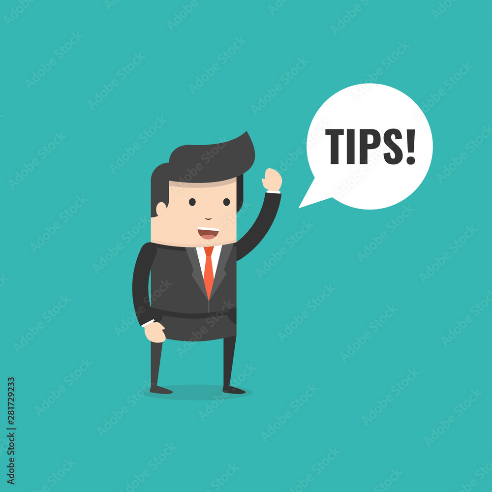Businessman saying tips. Speech bubble. Flat cartoon style. Vector illustration. Businessman saying tips. Speech bubble. Flat cartoon style. Vector illustration.