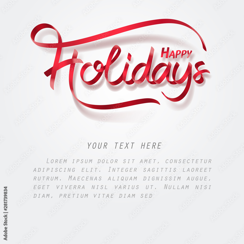Red ribbon of Happy holidays calligraphy hand lettering