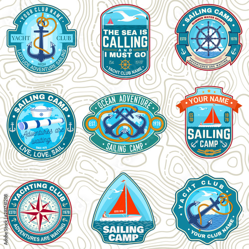 Set of summer sailing camp patches. Vector. Concept for shirt, stamp or tee. Vintage typography design with sea anchors, hand wheel, sail boat and rope knot silhouette. Ocean adventure.