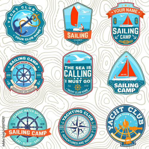 Set of summer sailing camp patches. Vector. Concept for shirt, stamp or tee. Vintage typography design with sea anchors, hand wheel, sail boat and rope knot silhouette. Ocean adventure.