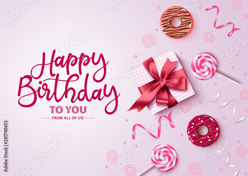 Happy birthday typography with pink background vector design. Happy birthday text with empty space for message with gift, donuts, candies and confetti in feminine concept for greeting card