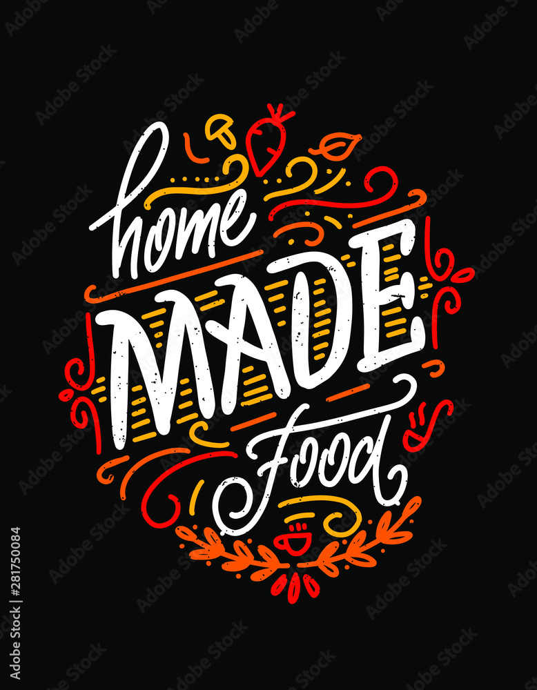 Home made food. Lettering kitchen cafe restaurant decoration. Hand drawn vector illustration. Home made food. Lettering kitchen cafe restaurant decoration. Hand drawn vector illustration.