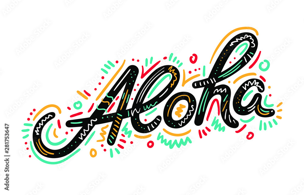 Aloha hand lettering, custom writing letters isolated on white background, Hawaiian language greeting typography, vector type design illustration. - obrazy, fototapety, plakaty 