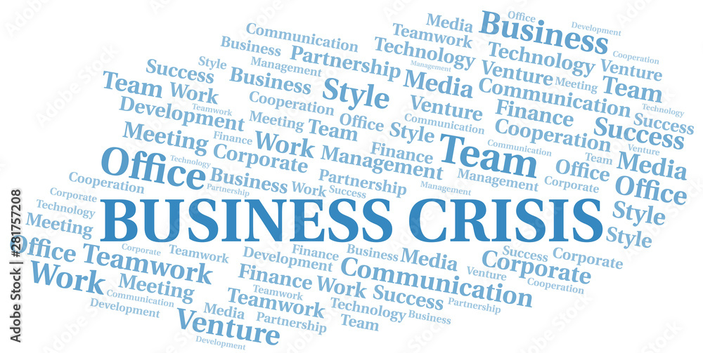 Business Crisis word cloud. Collage made with text only.