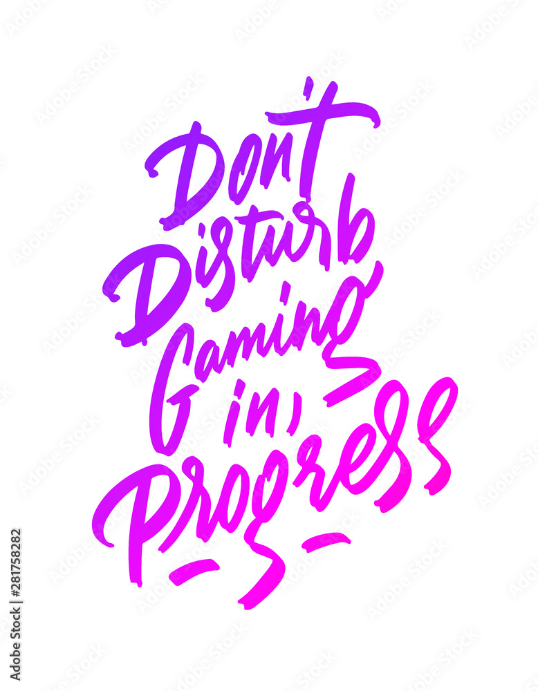 Don't disturb gaming in progress. Gaming Gift For Gamers. Door Sign. Man Cave Decor. Calligraphic poster for door Don't disturb gaming in progress. Gaming Gift For Gamers. Door Sign. Man Cave Decor. Calligraphic poster for door