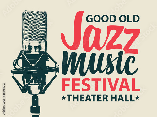 Vector music poster or banner for jazz music festival with calligraphic inscription and realistic studio microphone on the light background in retro style